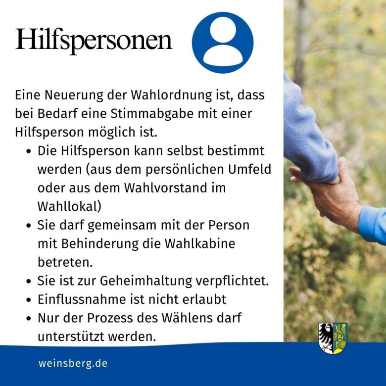 Eine Neuerung der Wahlordnung ist, dass eine Stimmabgabe mit einer Hilfsperson möglich ist. Die Hilfsperson kann selbst bestimmt werden (aus dem persönlichen Umfeld oder aus dem Wahlvorstand im Wahllokal) Sie ist zur Geheimhaltung verpflichtet. Einflussnahme ist nicht erlaubt Nur der Prozess des Wählens darf unterstützt werden. Sie darf gemeinsam mit der Person mit Behinderung die Wahlkabine betreten.