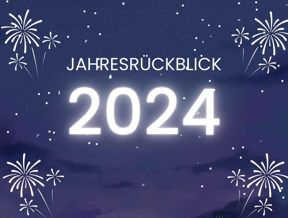 Jahresrückblick 2024