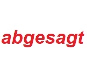 Schriftzug "abgesagt"