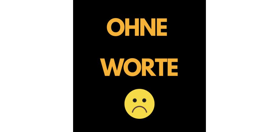 Schriftzug "ohne Worte" in orange auf schwarzem Grund mit einem Smiley mit Mundwinkeln nach unten